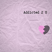 James, Elliott - Addicted 2 U (Single)