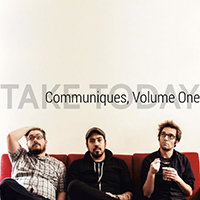 Take Today - Communiques, Vol. 1 (EP)