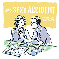 Sexy Accident - Champagne Babycakes