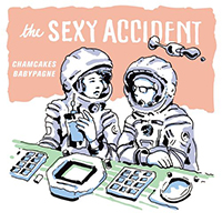 Sexy Accident - Chamcakes Babypagne