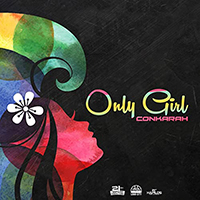 Conkarah - Only Girl (Single)