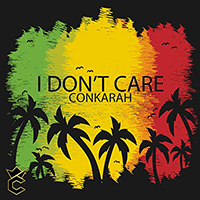 Conkarah - I Don't Care (Single)