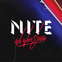 NITE (USA, TX) - We Were Strong (Single)