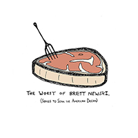Newski, Brett - The Worst Of Brett Newski (Songs To Sink The American Dream)
