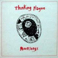 Thinking Plague - Moonsongs (LP)