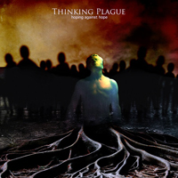 Thinking Plague - Hoping Against Hope