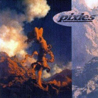Pixies - Give Me Ecstasy (CD 1)