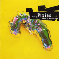 Pixies - Wave Of Mutilation: Best of Pixies