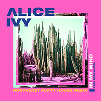 Ivy, Alice - In My Mind (Northeast Party House Remix) (feat. Northeast Party House, Ecca Vandal - Single)
