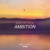 Ark Patrol - Ambition (EP)