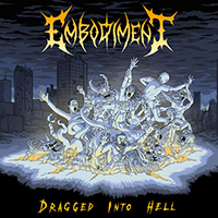 Embodiment - Dragged Into Hell (Single)
