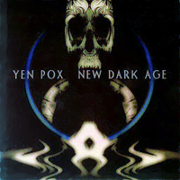 Yen Pox - New Dark Age