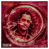 Moraes, Ricardo - Secrets of the Waves (Feat.)