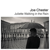 Chester, Joe - Juliette Walking In The Rain (Single)