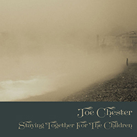 Chester, Joe - Staying Together For The Children (EP)