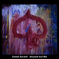 Sweet Ascent - Anyone But Me (Single)