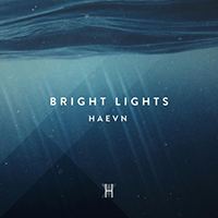 Haevn - Bright Lights (Single)
