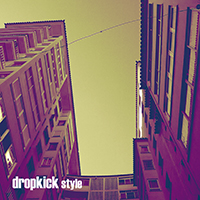 Dropkick - Style (Single)