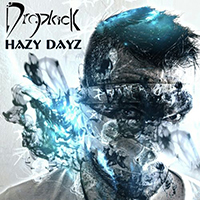 Dropkick - Hazy Days (Single)