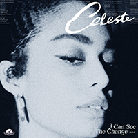 Celeste (GBR) - I Can See The Change (Single)