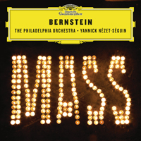 Yannick Nezet-Seguin - Bernstein: Mass (feat. Philadelphia Orchestra)