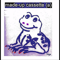 Frogs - Made-Up Cassette