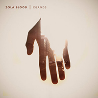 Zola Blood - Islands (Single)