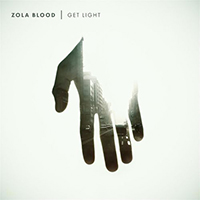 Zola Blood - Get Light (Single)
