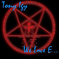 Tony Igy - We Love E (EP)