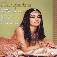 Isabel Bayrakdarian - Cleopatra