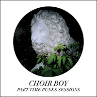 Choir Boy - Part Time Punks Sessions (EP)