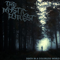 Mystic Forest - Death In A Colorless World (EP)