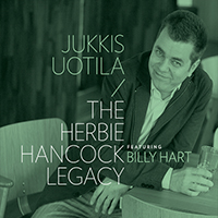 Uotila, Jukkis - The Herbie Hancock Legacy (feat. Billy Hart)