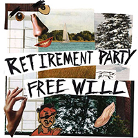 Retirement Party - Free Will (Single)