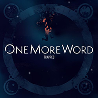 One More Word - Trapped (Single)