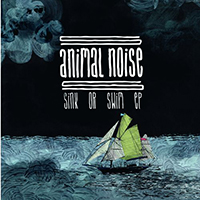 Animal Noise - Sink Or Swim (EP)