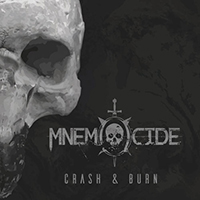 Mnemocide - Crash & Burn (Single)