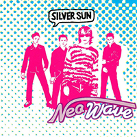 Silver Sun - Neo Wave (Expanded Edition)