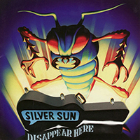 Silver Sun - Disappear Here