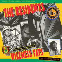 Residents - Whatever Happened To Vileness Fats & The Census Taker (Reissue)