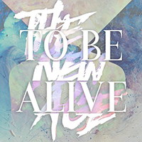 New Age - To Be Alive (Single)