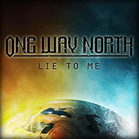 One Way North - Lie To Me (Single)