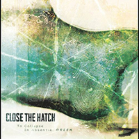 Close the Hatch - To Collapse In Absentia: Green (Single)