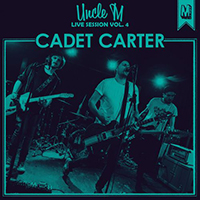 Cadet Carter - Uncle M Live Session, Vol. 4