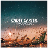 Cadet Carter - Windshields (Single)