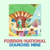 Foreign/National - Diamond Mine (Single)