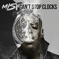 Mist (GBR) - Can't Stop Clocks (Single)