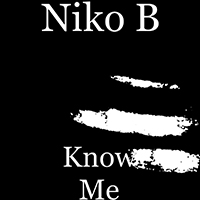 Niko B - Know Me