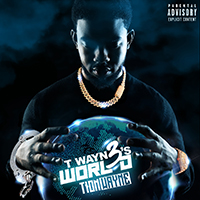 Tion Wayne - T Wayne's World 3