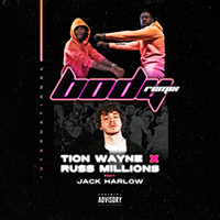 Tion Wayne - Body (Remix) (feat. Russ Millions, Jack Harlow)